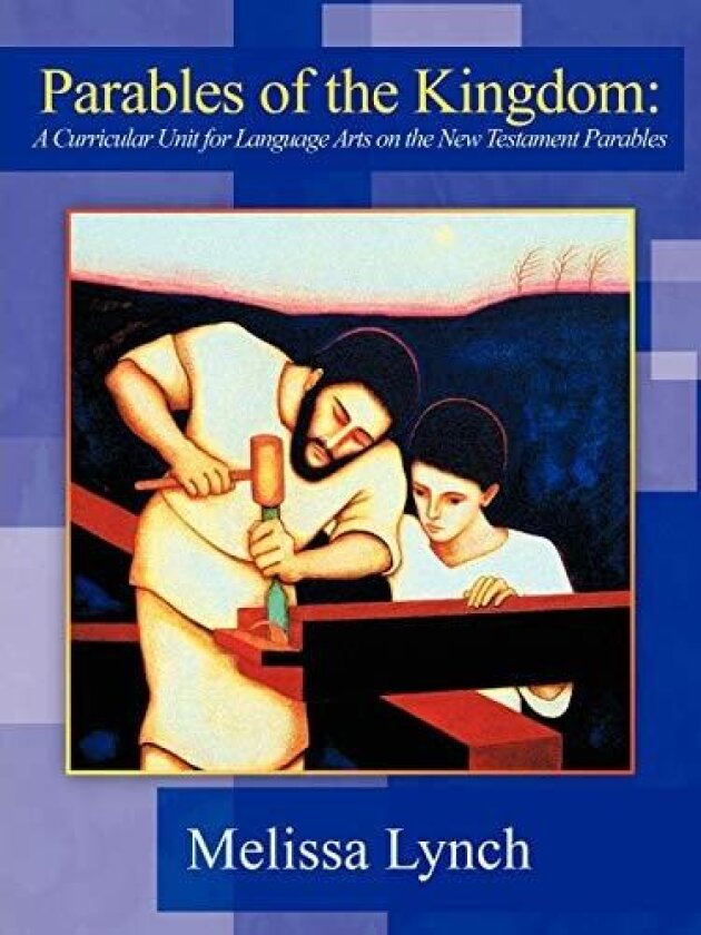 Parables of the Kingdom av Melissa Lynch (Paperback)