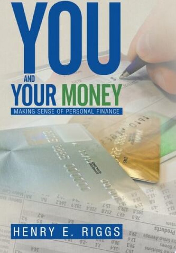 You and Your Money av Henry E Riggs (Paperback)