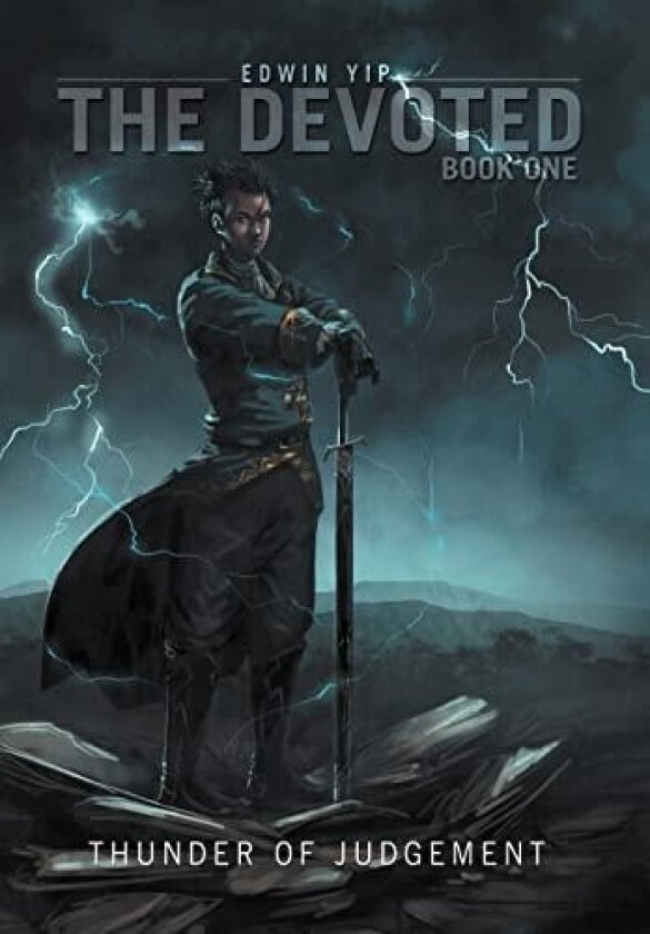 Thunder of Judgement (The Devoted) av Edwin Yip (Hardcover)