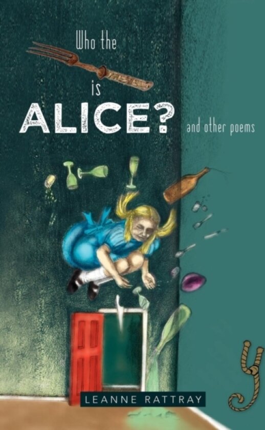 Who the Fork Is Alice? av Leanne Rattray (Paperback)