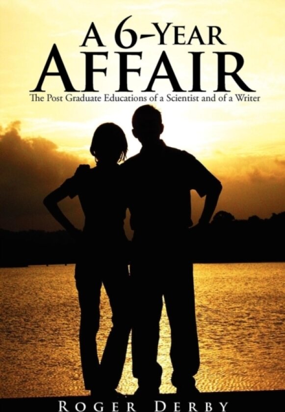 A 6-Year Affair av Roger Derby (Paperback)