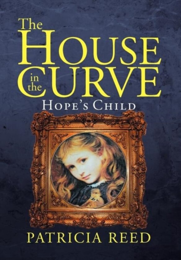 The House in the Curve av Patricia Reed (Hardcover)