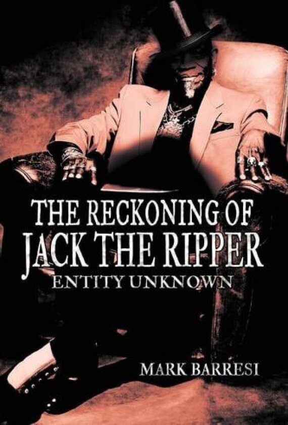 The Reckoning of Jack the Ripper av Mark Barresi (Paperback)