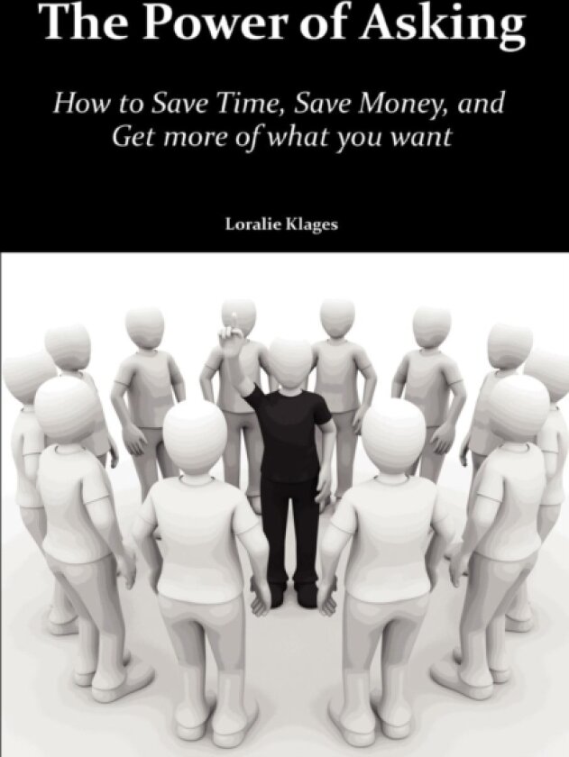 The Power of Asking av Loralie Klages (Paperback)