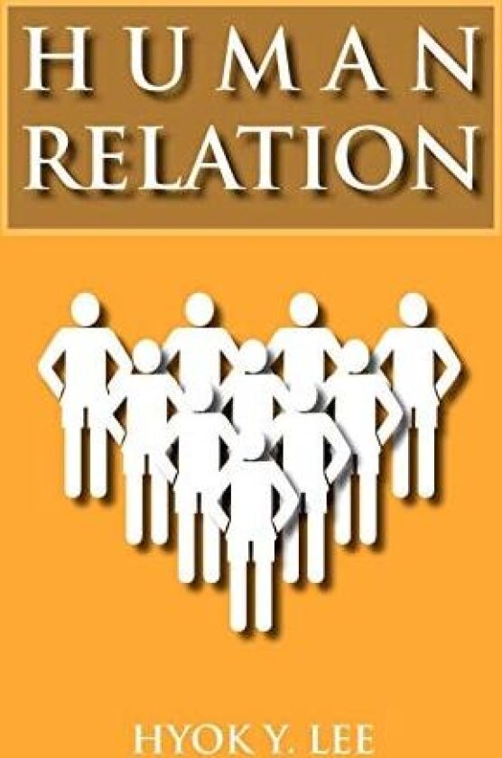 Human Relation av Hyok Y Lee (Hardcover)