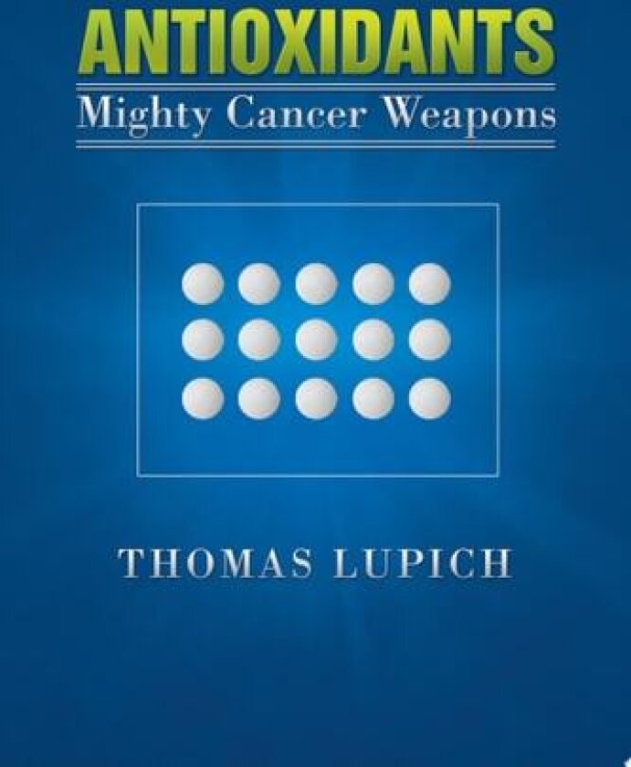 Antioxidants av Thomas Lupich (Paperback)
