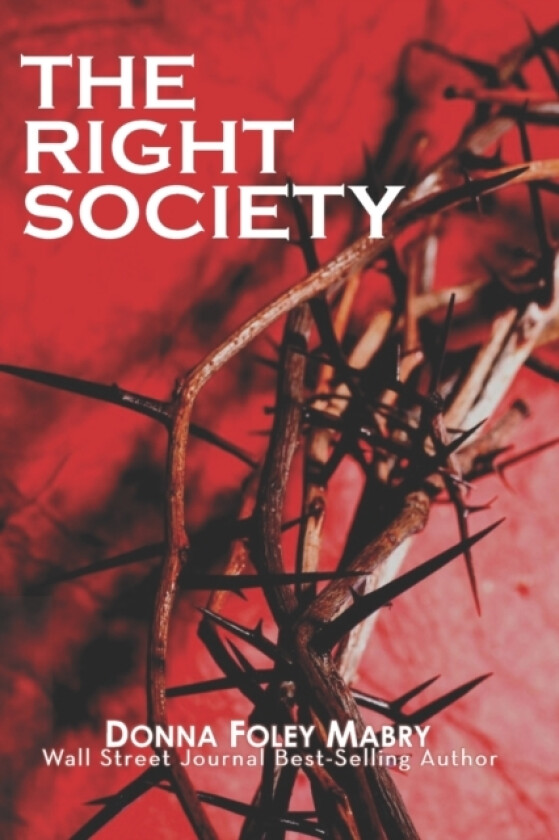 The Right Society av Donna Mabry (Paperback)