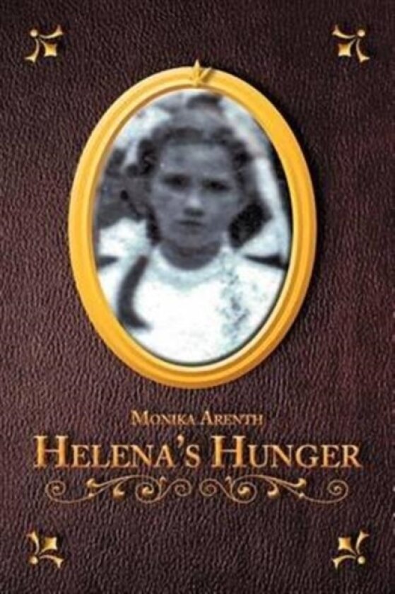 Helena's Hunger av Monika Arenth (Paperback)