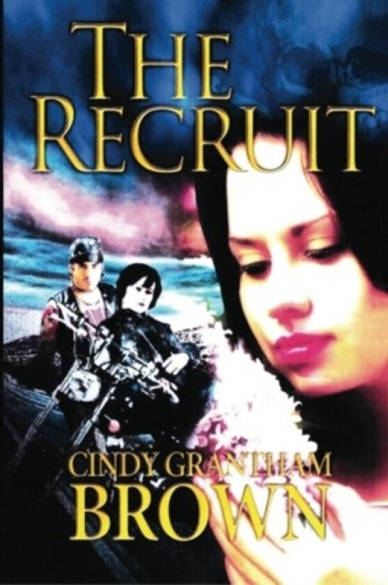 The Recruit av Cindy Grantham Brown (Paperback)
