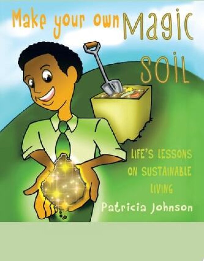 Make Your Own Magic Soil av Patricia Johnson (Paperback)