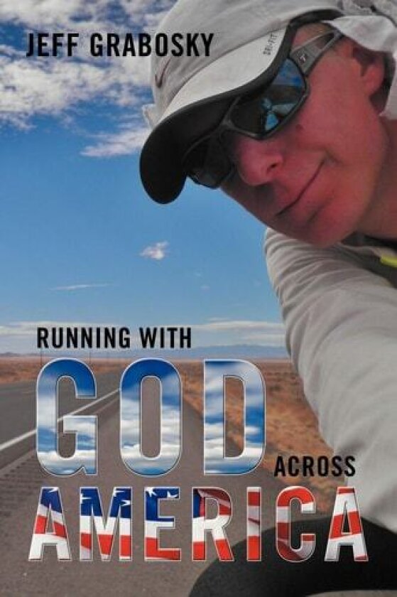 Running with God Across America av Jeff Grabosky (Paperback)