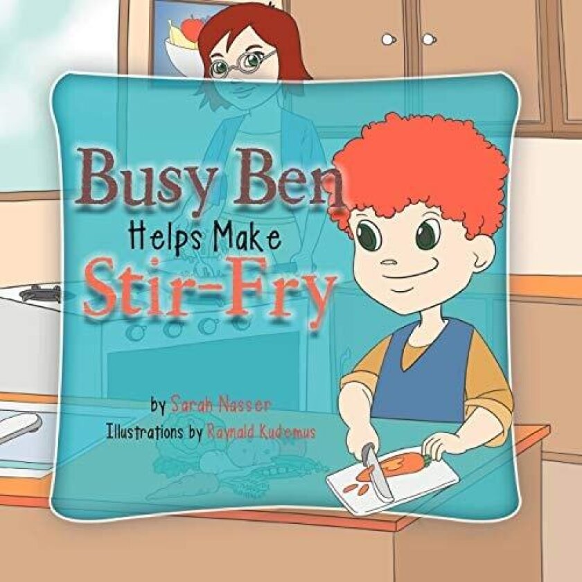 Busy Ben Make Stir Fry av Sarah Nasser (Paperback)