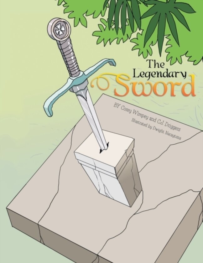 The Legendary Sword av Corey Wimpey and C J Driggers (Paperback)