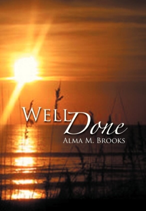 Well Done av Alma M Brooks (Hardcover)