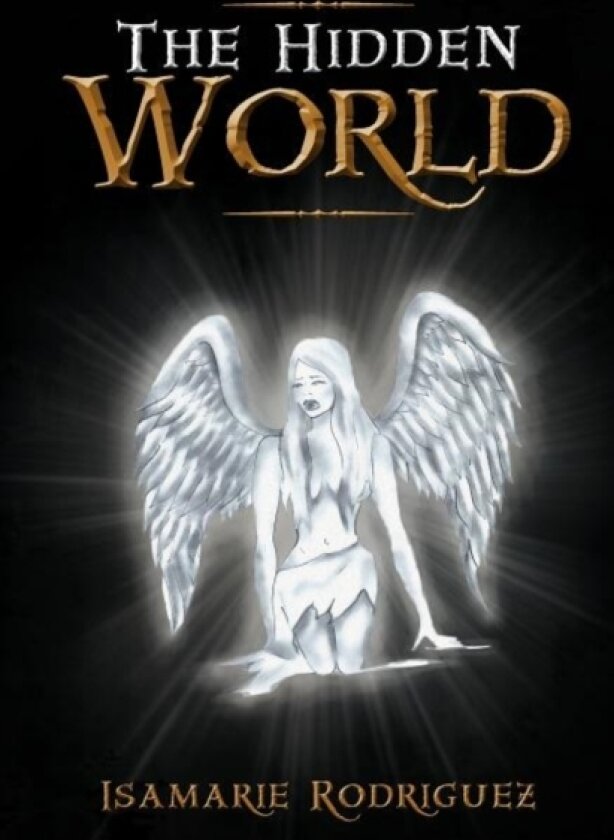 The Hidden World av Isamarie Rodriguez (Paperback)
