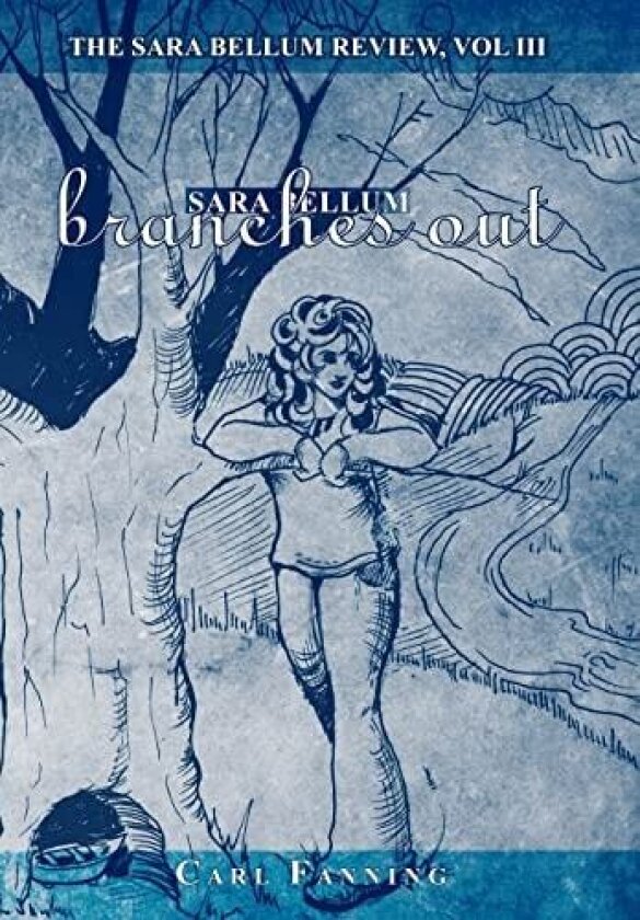 The Sara Bellum Review, Vol Lll av Carl Fanning (Hardcover)