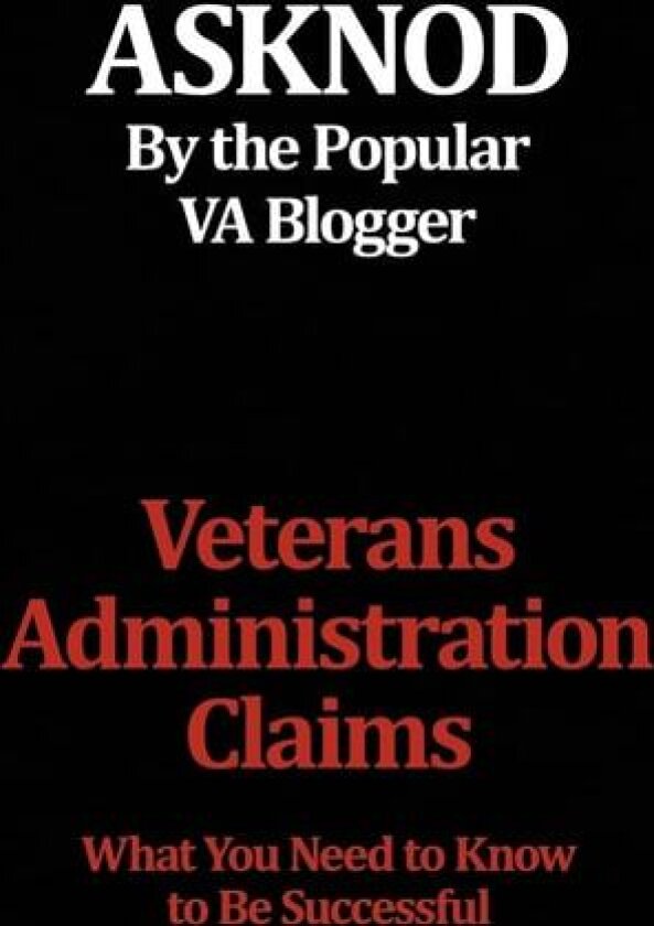 Veterans Administration Claims av Asknod (Hardcover)