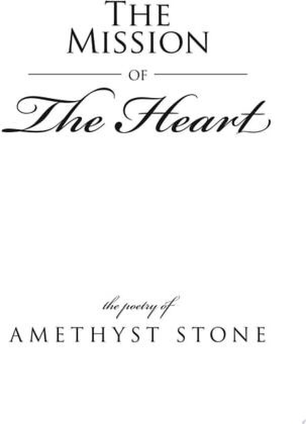 The Mission of The Heart av Amethyst Stone (Paperback)