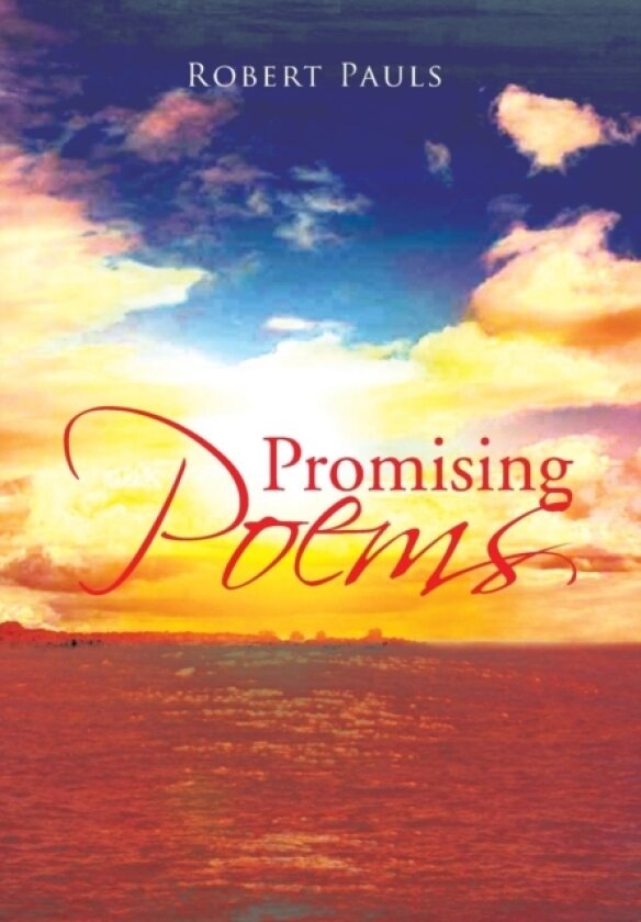 Promising Poems av Robert Pauls (Hardcover)