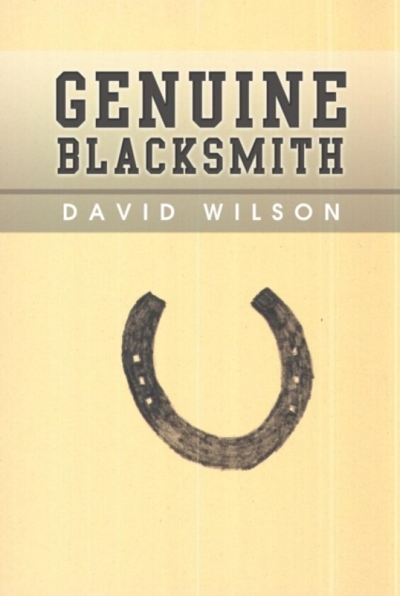 Genuine Blacksmith av MR David Wilson (Paperback)
