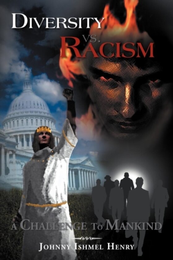 Diversity vs. Racism av Johnny Ishmel Henry (Paperback)