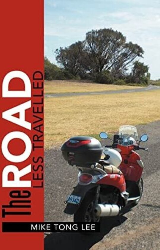 The Road Less Travelled av Mike Tong Lee (Hardcover)