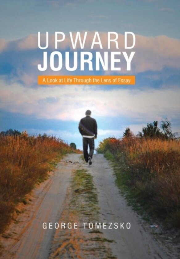 Upward Journey av George Tomezsko (Hardcover)