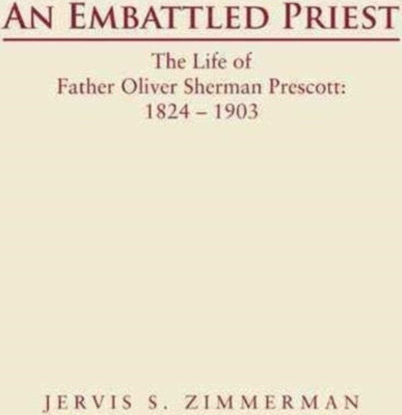 An Embattled Priest av Jervis S Zimmerman (Hardcover)