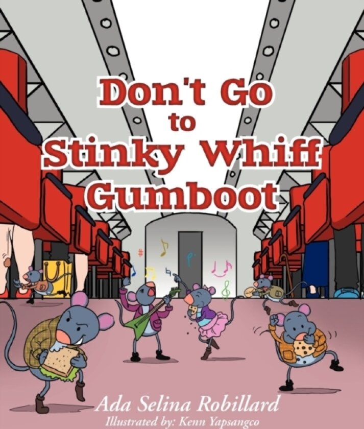 Don't go to Stinky Whiff Gumboot av Ada Selina Robillard (Paperback)