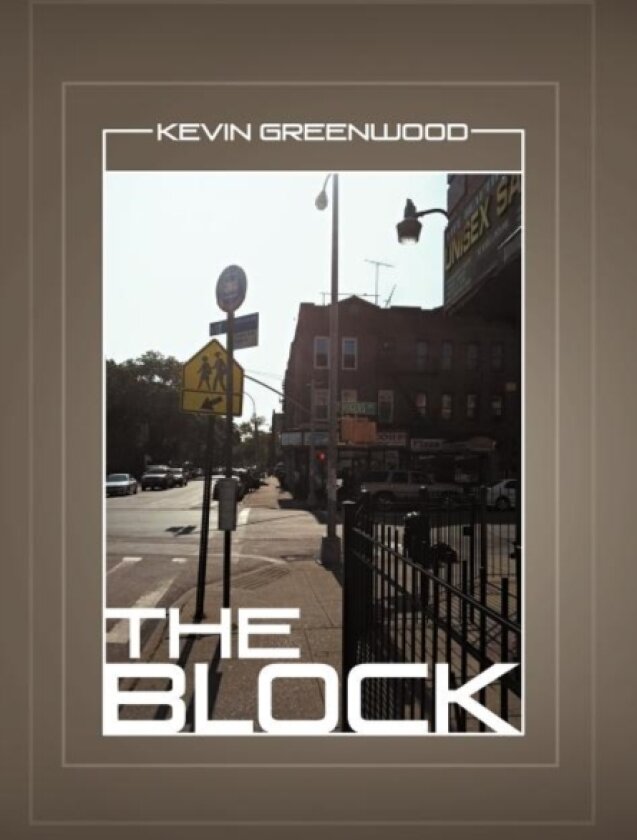 The Block av Kevin Greenwood (Hardcover)