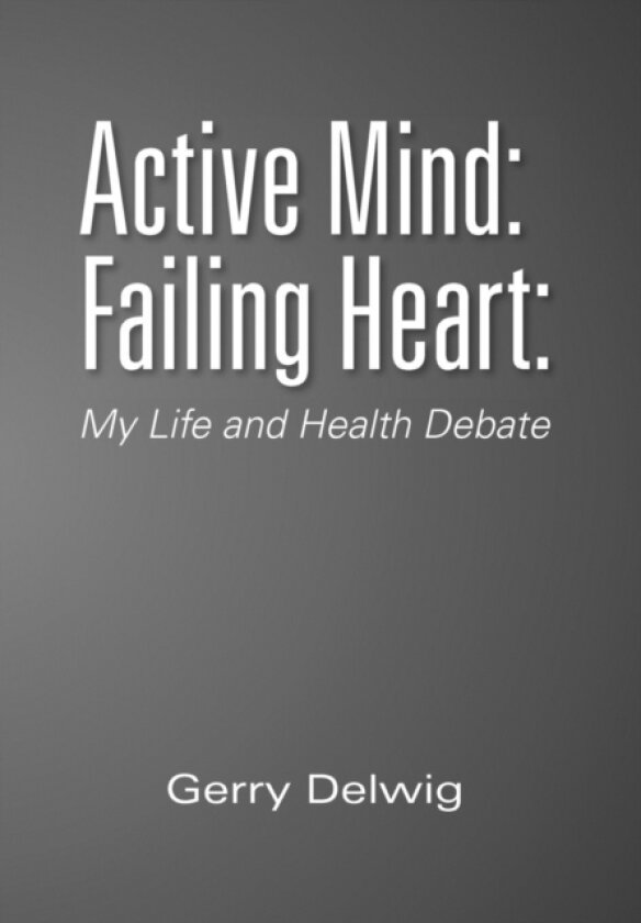 Active Mind av Gerry Delwig (Hardcover)