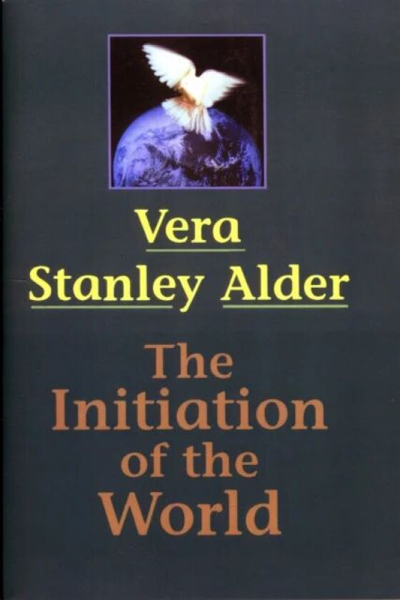Initiation of the World av Vera (Vera Stanley Alder) Stanley Alder
