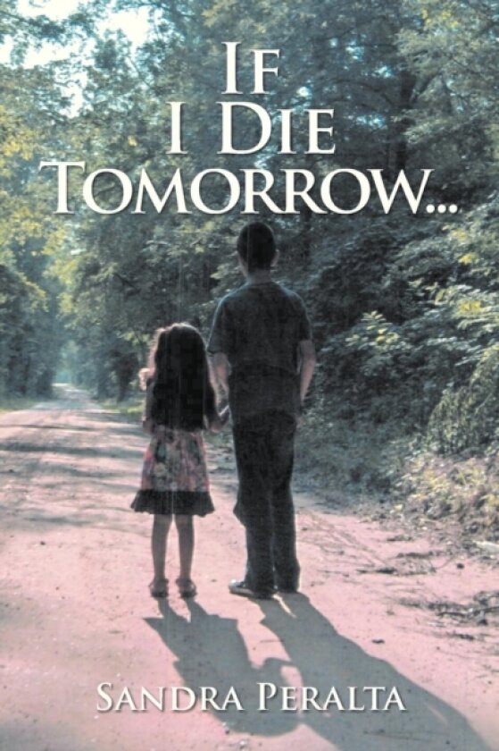If I Die Tomorrow av Sandra Peralta (Paperback)