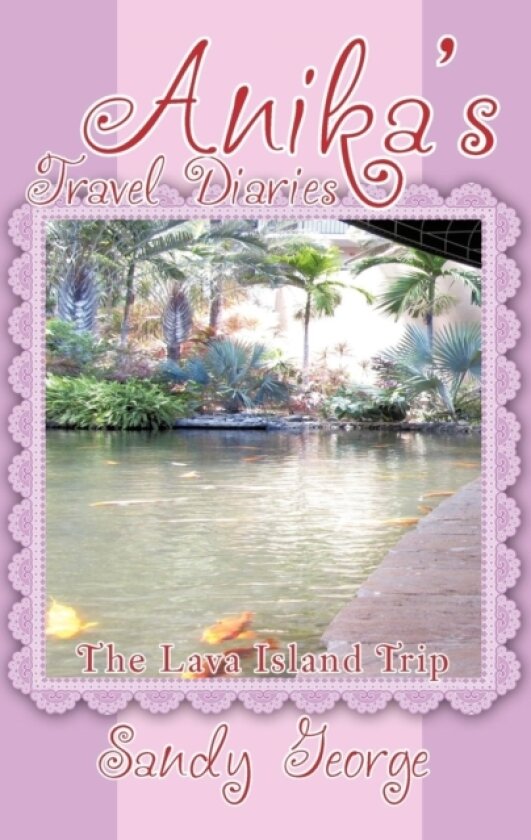 Anika's Travel Diaries av Sandy George (Paperback)