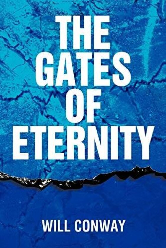 The Gates of Eternity av Will Conway (Paperback)