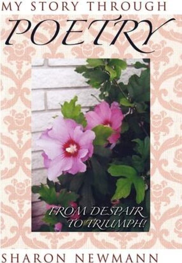 My Story Through Poetry av Sharon Newmann (Paperback)