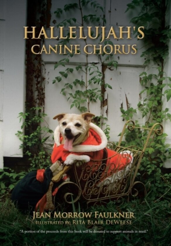 Hallelujah's Canine Chorus av Jean Morrow Faulkner (Hardcover)