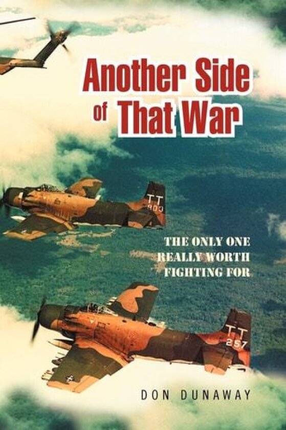 Another Side of That War av Don Dunaway (Paperback)