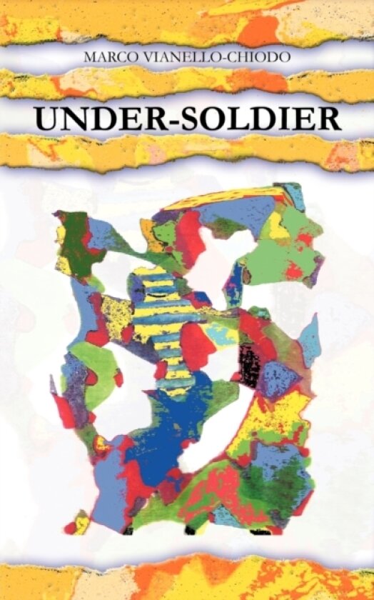 Under-Soldier av Marco Vianello-Chiodo (Paperback)