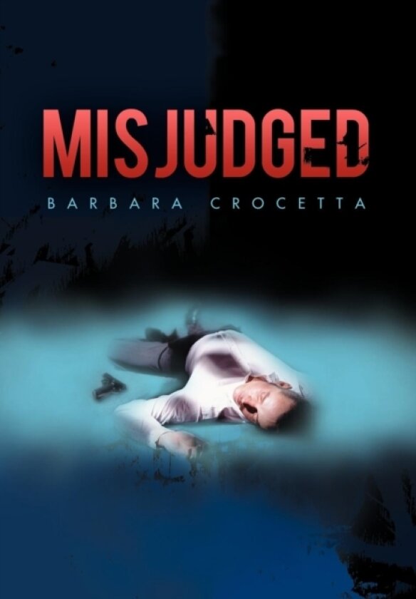 Misjudged av Barbara Crocetta (Hardcover)