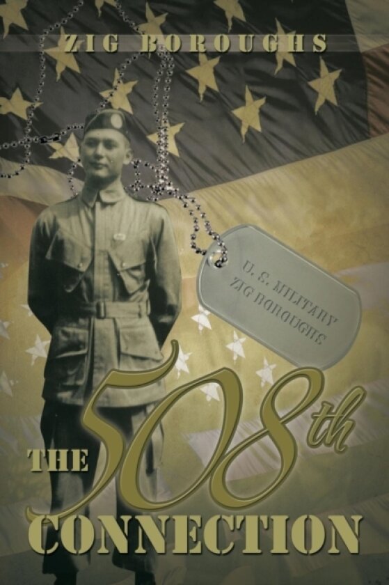 The 508th Connection av Zig Boroughs (Paperback)