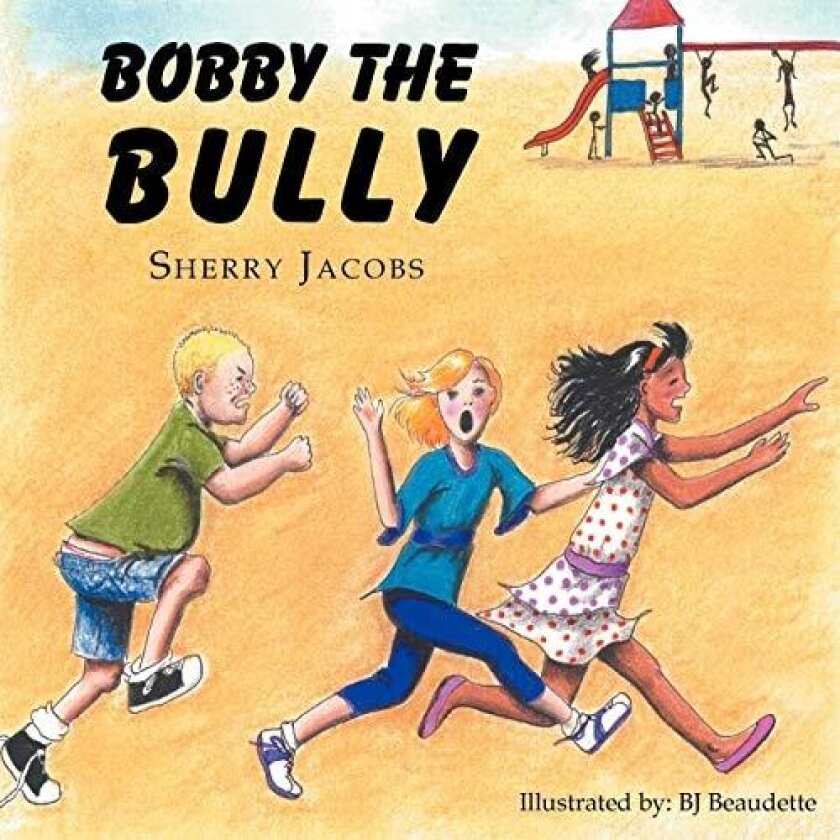 ''Bobby The Bully'' av Sherry Jacobs (Paperback)