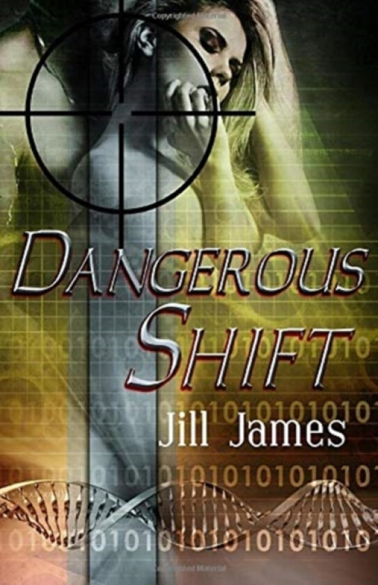 Dangerous Shift av Jill James (Paperback)