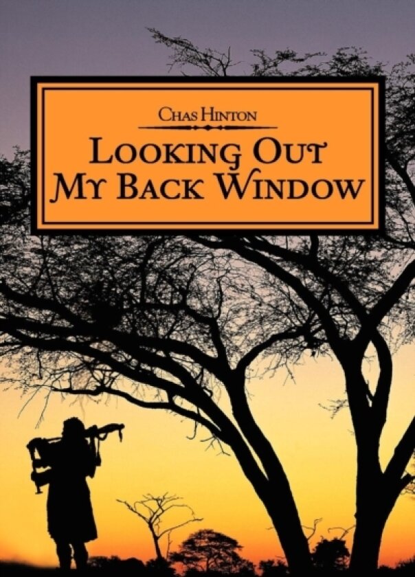 Looking Out My Back Window av Chas Hinton (Hardcover)