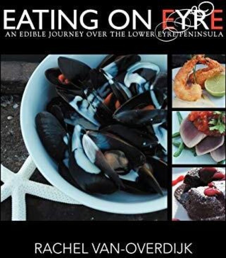Eating on Eyre av Rachel Van-Overdijk (Paperback)