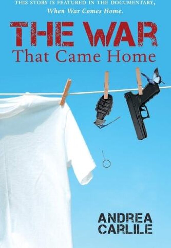The War That Came Home av Andrea Carlile (Paperback)