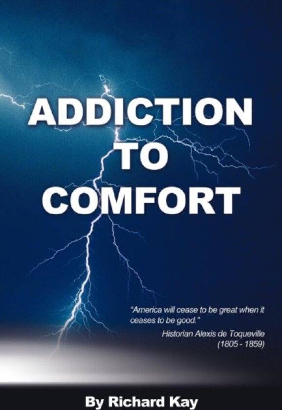 Addiction to Comfort av Richard Kay (Paperback)