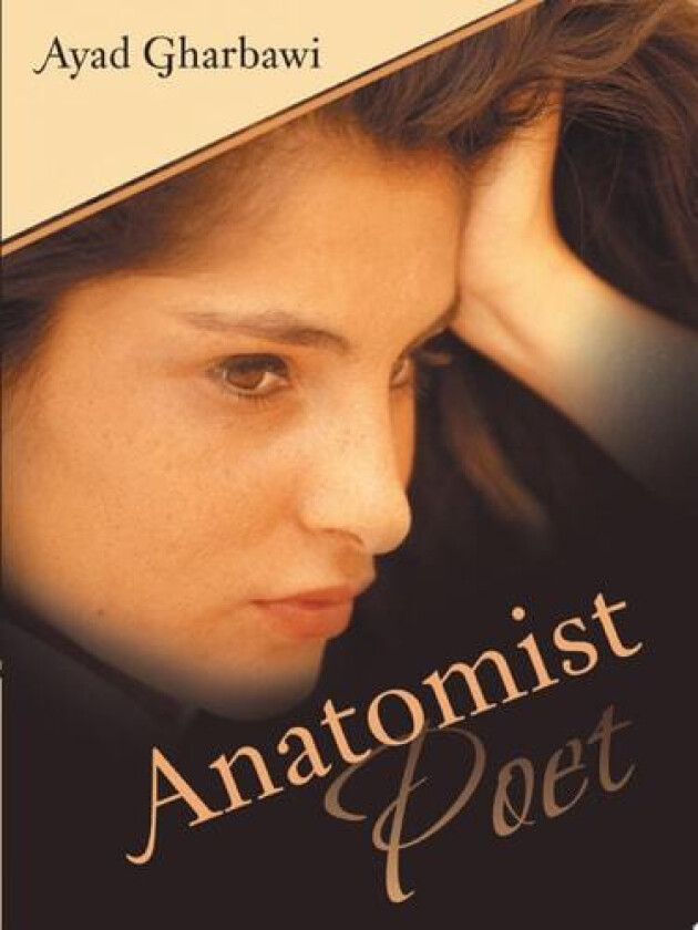 Anatomist Poet av Ayad Gharbawi (Paperback)
