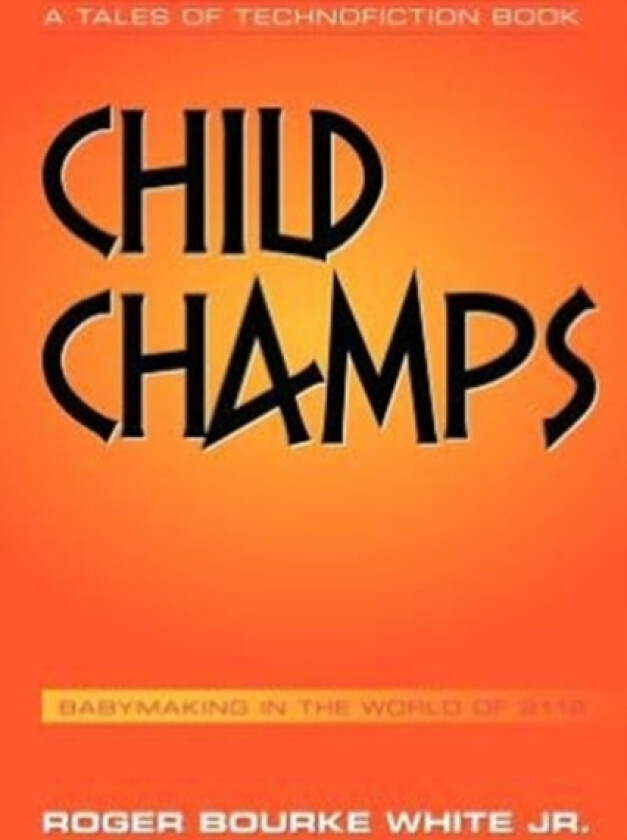 Child Champs av Roger Bourke White Jr (Paperback)