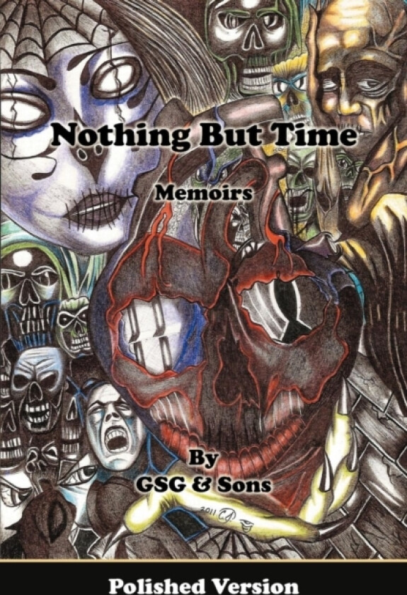 Nothing But Time Memoirs av Gsg & Sons (Paperback)